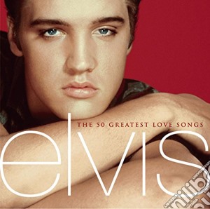 Elvis Presley - 50 Greatest Love Songs (2 Cd) cd musicale di Elvis Presley