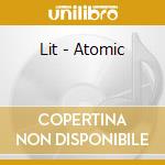 Lit - Atomic cd
