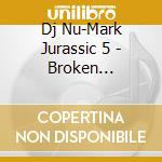 Dj Nu-Mark Jurassic 5 - Broken Sunlight cd