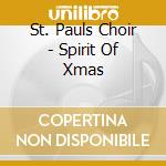 St. Pauls Choir - Spirit Of Xmas cd