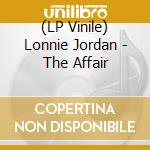 (LP Vinile) Lonnie Jordan - The Affair vinile