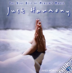 Merlin's Magic - Just Harmony: Very Best Of Mer cd musicale di Merlin's Magic