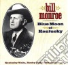 Bill Monroe - Blue Moon Of Kentucky cd
