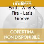Earth, Wind & Fire - Let's Groove cd