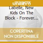 Labelle, New Kids On The Block - Forever Pop, Vol. 1 cd