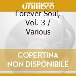 Forever Soul, Vol. 3 / Various cd