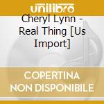 Cheryl Lynn - Real Thing [Us Import] cd musicale di Cheryl Lynn