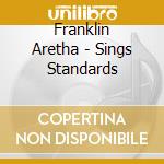 Franklin Aretha - Sings Standards cd