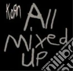 Korn - All Mixed Up cd