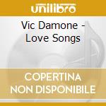 Vic Damone - Love Songs cd