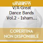 V/A-Great Dance Bands Vol.2 - Isham Jones,Ben Selvin,Eddy Duchin,Rudy Vallee,Al Donahue... cd
