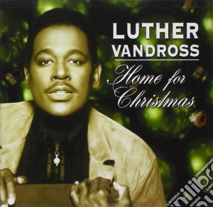Luther Vandross - Home For Christmas cd musicale di Luther Vandross