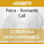 Patra - Romantic Call cd