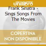 Frank Sinatra - Sings Songs From The Movies cd