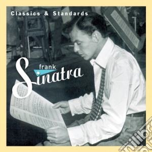 Frank Sinatra - Classics & Standards cd musicale di Frank Sinatra