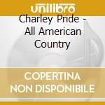 Charley Pride - All American Country cd