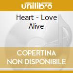 Heart - Love Alive cd