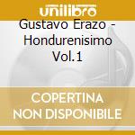 Gustavo Erazo - Hondurenisimo Vol.1 cd