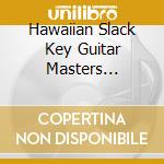 Hawaiian Slack Key Guitar Masters Collection 2 / V - Hawaiian Slack Key Guitar Masters Collection 2 / V cd