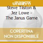 Steve Tilston & Jez Lowe - The Janus Game cd