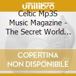 Celtic Mp3S Music Magazine - The Secret World Of Celtic Rock cd