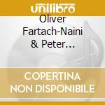 Oliver Fartach-Naini & Peter Handsworth - Tango cd musicale di Oliver Fartach