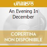 An Evening In December cd