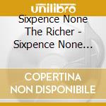 Sixpence None The Richer - Sixpence None The Richer cd musicale di Sixpence None The Richer