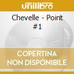 Chevelle - Point #1 cd