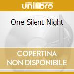 One Silent Night cd