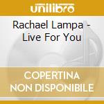 Rachael Lampa - Live For You cd