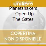 Planetshakers - Open Up The Gates cd