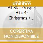 All Star Gospel Hits 4: Christmas / Various cd
