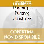 Purenrg - Purenrg Christmas cd