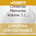 Christmas Memories Volume 3 / Various cd