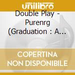 Double Play - Purenrg (Graduation : A Purenrg Christmas) (2 Cd) cd