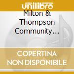 Milton & Thompson Community Singers Brunson - Ultimate Collection cd musicale di Milton & Thompson Community Singers Brunson