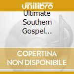 Ultimate Southern Gospel Classics cd