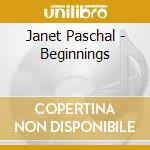 Janet Paschal - Beginnings cd