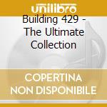 Building 429 - The Ultimate Collection cd