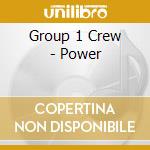 Group 1 Crew - Power
