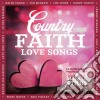 Country Faith Love Songs / Various cd