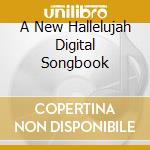 A New Hallelujah Digital Songbook cd musicale di Terminal Video