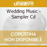 Wedding Music - Sampler Cd cd