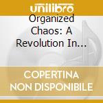 Organized Chaos: A Revolution In Youth Worship cd