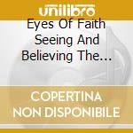 Eyes Of Faith Seeing And Believing The Messiah cd