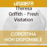 Theresa Griffith - Fresh Visitation cd