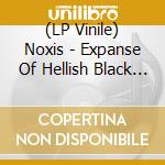 (LP Vinile) Noxis - Expanse Of Hellish Black Mire (10