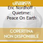 Eric Nordhoff - Quietime: Peace On Earth