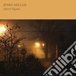 Jenks Miller - Spirit Signal cd